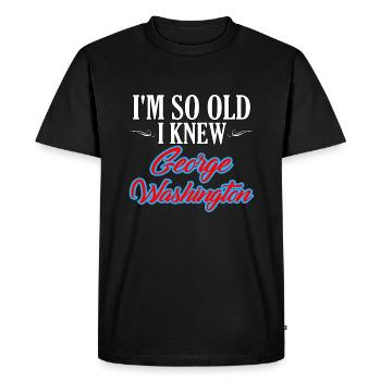 L’humour de la retraite si vieux que je connaissais George Washington - T-shirt Premium bio Homme - noir - Devant - Nico (187cm)