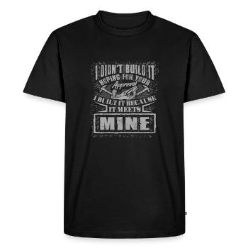 La menuiserie ne construit pas pour votre approbation, mais pour - T-shirt Premium bio Homme - noir - Devant - Nico (187cm)