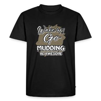 Mudder Cadeau Wake Up Go Mudding Be Awesome Mudding - T-shirt Premium bio Homme - noir - Devant - Nico (187cm)