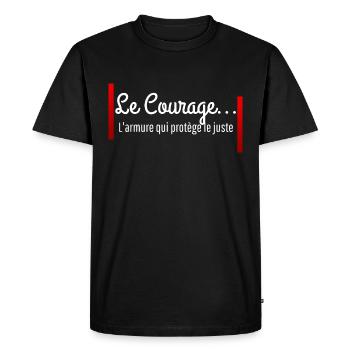 "Le Courage est l'armure qui protège le juste" - T-shirt Premium bio Homme - noir - Devant - Nico (187cm)