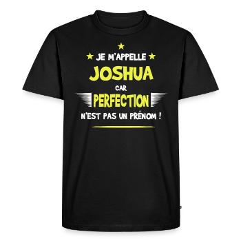 Joshua cadeau humour et drôle - T-shirt Premium bio Homme - noir - Devant - Nico (187cm)