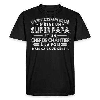 Super Papa Chef de Chantier - T-shirt Premium bio Homme - noir - Devant - Nico (187cm)