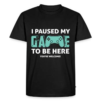 I Paused My Game To Be Here - Gamer Gaming Saying - Men's Premium Organic T-Shirt - black - Front - Nico (187cm)