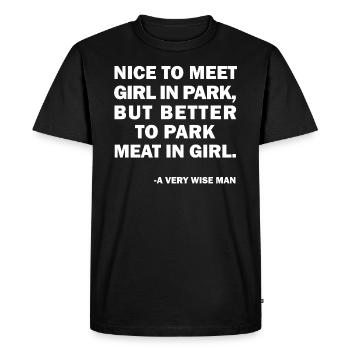 Meat In Girl Drôle De Dicton Drôle - T-shirt Premium bio Homme - noir - Devant - Nico (187cm)