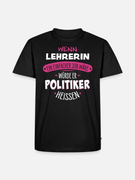 Lehrerin - Männer Premium Bio T-Shirt - Schwarz