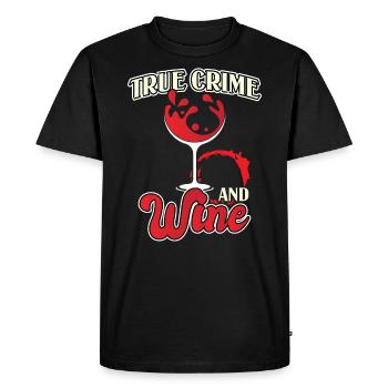 True Crime and Wine for Serial Killer Fans - Men's Premium Organic T-Shirt - black - Front - Nico (187cm)