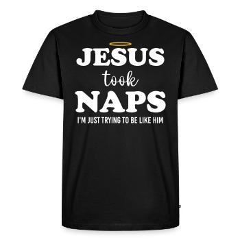 Jesus took naps be like Jesus - Men's Premium Organic T-Shirt - black - Front - Nico (187cm)