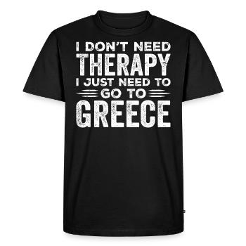 I Don't Need Therapy I Just Need Go To Greece - T-shirt Premium bio Homme - noir - Devant - Nico (187cm)