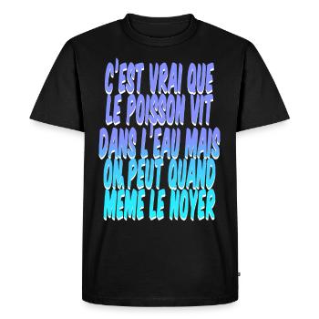 BLAGUES HUMOUR DRÖLES CITATION HUMORISTIQUE CADEAU - T-shirt Premium bio Homme - noir - Devant - Nico (187cm)