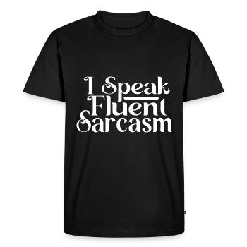 I Speak Fluent Sarcasm - Dry Humor - Men's Premium Organic T-Shirt - black - Front - Nico (187cm)