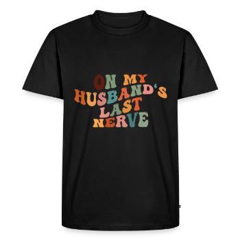 Sur le dernier nerf de mon mari - T-shirt Premium bio Homme - noir - Devant - Nico (187cm)