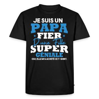 Je suis un papa fier d une fille super géniale - T-shirt Premium bio Homme - noir - Devant - Nico (187cm)