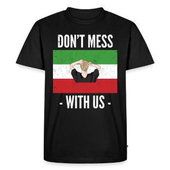 New Iranian Flag No Hijab. Don't Mess with Women - Men's Premium Organic T-Shirt - black - Front - Nico (187cm)