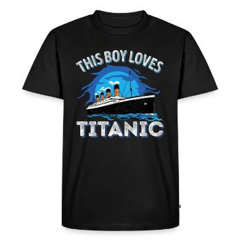 This Boy Loves RMS Titanic Just a Boy who loves - Men's Premium Organic T-Shirt - black - Front - Nico (187cm)