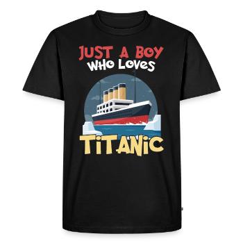 Titanic Ship Boys who just love the RMS Titanic - Men's Premium Organic T-Shirt - black - Front - Nico (187cm)
