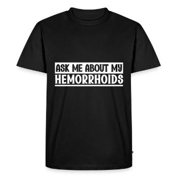 Fragen Sie Mich Nach Meinen Hämorrhoiden - Arzt - Männer Premium Bio T-Shirt - Schwarz - Vorne - Nico (187cm)