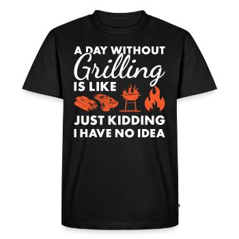 Griller A Day Without Grilling - Men's Premium Organic T-Shirt - black - Front - Nico (187cm)