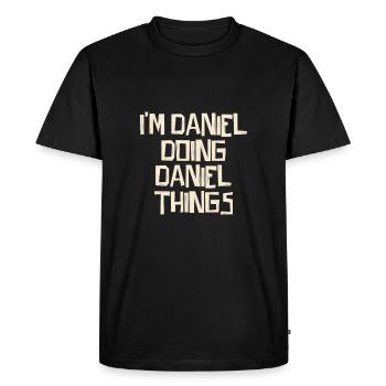 I'm Daniel doing Daniel things - Men's Premium Organic T-Shirt - black - Front - Nico (187cm)