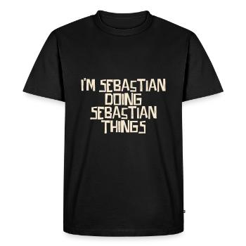 I'm Sebastian doing Sebastian things - Men's Premium Organic T-Shirt - black - Front - Nico (187cm)