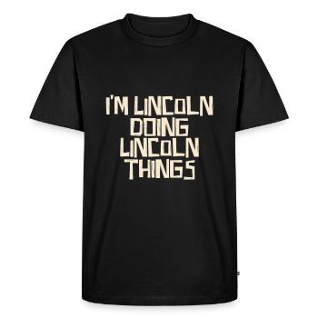 I'm Lincoln doing Lincoln things - Men's Premium Organic T-Shirt - black - Front - Nico (187cm)
