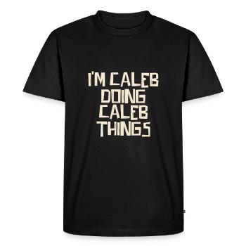 I'm Caleb doing Caleb things - Men's Premium Organic T-Shirt - black - Front - Nico (187cm)