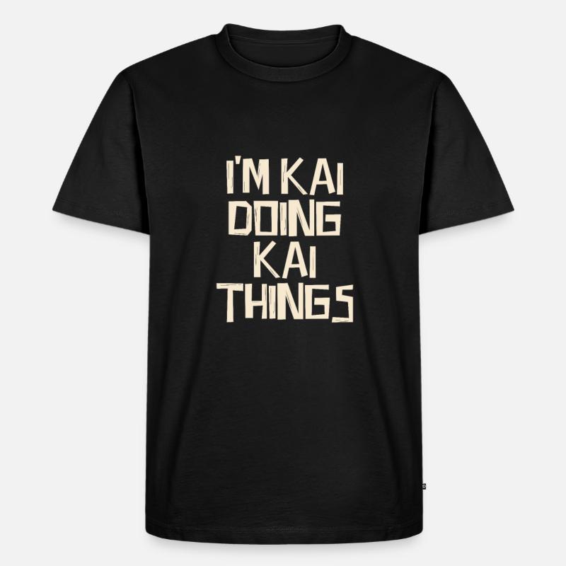 I'm Kai doing Kai things - Männer Premium Bio T-Shirt - Schwarz