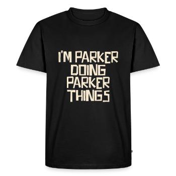 Je suis Parker en train de faire des choses Parker - T-shirt Premium bio Homme - noir - Devant - Nico (187cm)