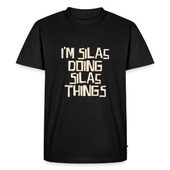 I'm Silas doing Silas things - Men's Premium Organic T-Shirt - black - Front - Nico (187cm)