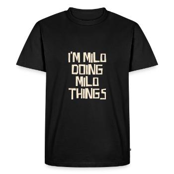 I'm Milo doing Milo things - Men's Premium Organic T-Shirt - black - Front - Nico (187cm)