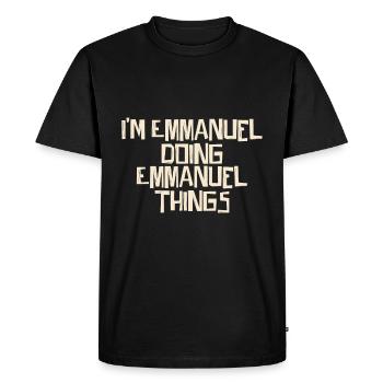 Je suis Emmanuel en train de faire des choses à Emmanuel - T-shirt Premium bio Homme - noir - Devant - Nico (187cm)
