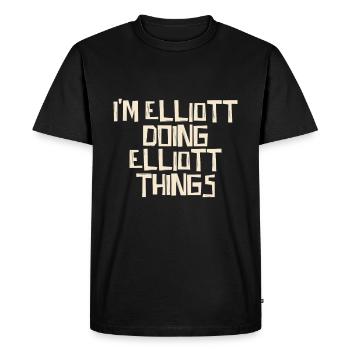 Je suis Elliott en train de faire des choses Elliott - T-shirt Premium bio Homme - noir - Devant - Nico (187cm)