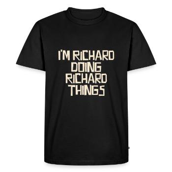 Je suis Richard en train de faire des choses à Richard - T-shirt Premium bio Homme - noir - Devant - Nico (187cm)