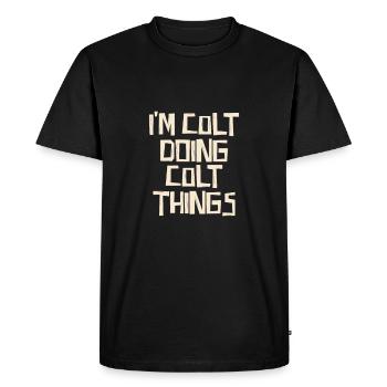 Je suis Colt en train de faire des choses Colt - T-shirt Premium bio Homme - noir - Devant - Nico (187cm)