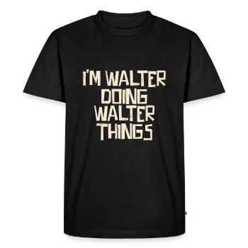 Je suis Walter en train de faire des choses Walter - T-shirt Premium bio Homme - noir - Devant - Nico (187cm)