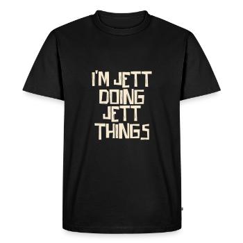 I'm Jett doing Jett things - Men's Premium Organic T-Shirt - black - Front - Nico (187cm)