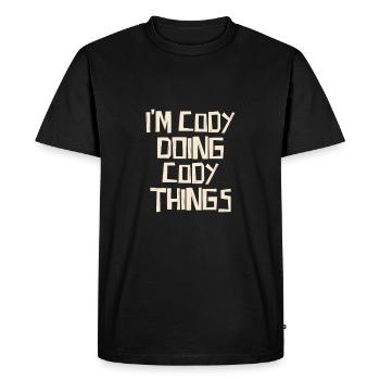 Je suis Cody en train de faire des choses à Cody - T-shirt Premium bio Homme - noir - Devant - Nico (187cm)