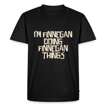 I'm Finnegan doing Finnegan things - Men's Premium Organic T-Shirt - black - Front - Nico (187cm)