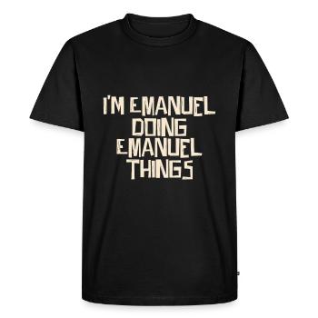 Je suis Emanuel en train de faire des choses Emanuel - T-shirt Premium bio Homme - noir - Devant - Nico (187cm)
