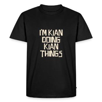 I'm Kian doing Kian things - Men's Premium Organic T-Shirt - black - Front - Nico (187cm)