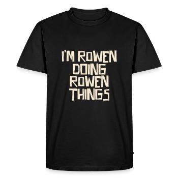 Je suis Rowen en train de faire des choses Rowen - T-shirt Premium bio Homme - noir - Devant - Nico (187cm)