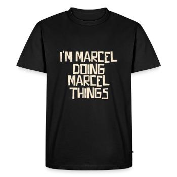 I'm Marcel doing Marcel things - Men's Premium Organic T-Shirt - black - Front - Nico (187cm)