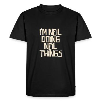 Je suis Neil en train de faire des choses Neil - T-shirt Premium bio Homme - noir - Devant - Nico (187cm)