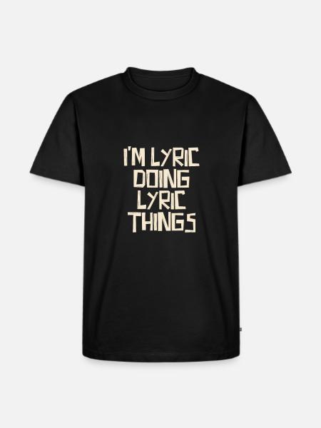 I'm Lyric doing Lyric things - Men's Premium Organic T-Shirt - black