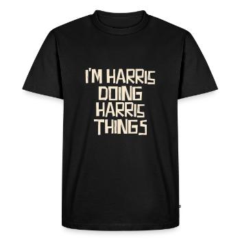 I'm Harris doing Harris things - Men's Premium Organic T-Shirt - black - Front - Nico (187cm)