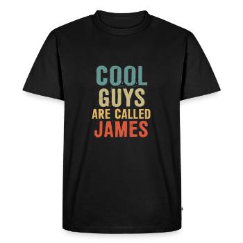 Cool guys are called James - Men's Premium Organic T-Shirt - black - Front - Nico (187cm)