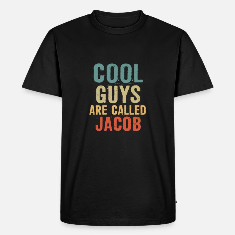 Cool guys are called Jacob - Männer Premium Bio T-Shirt - Schwarz