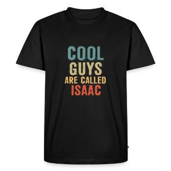 Cool guys are called Isaac - Men's Premium Organic T-Shirt - black - Front - Nico (187cm)