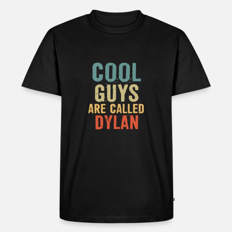Les mecs cool s’appellent Dylan - T-shirt Premium bio Homme - noir