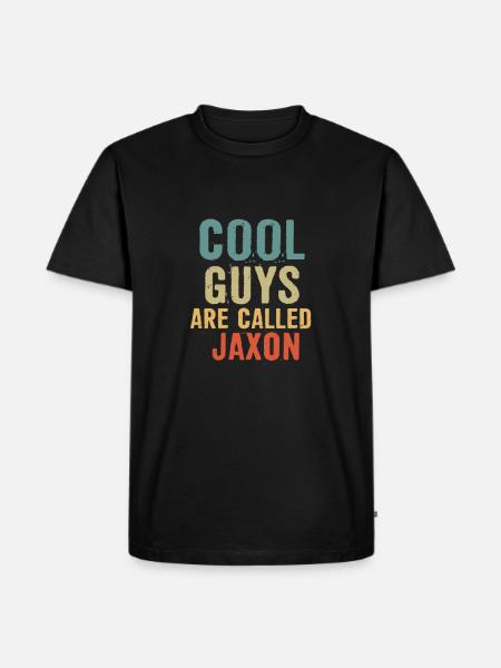 Cool guys are called Jaxon - Men's Premium Organic T-Shirt - black