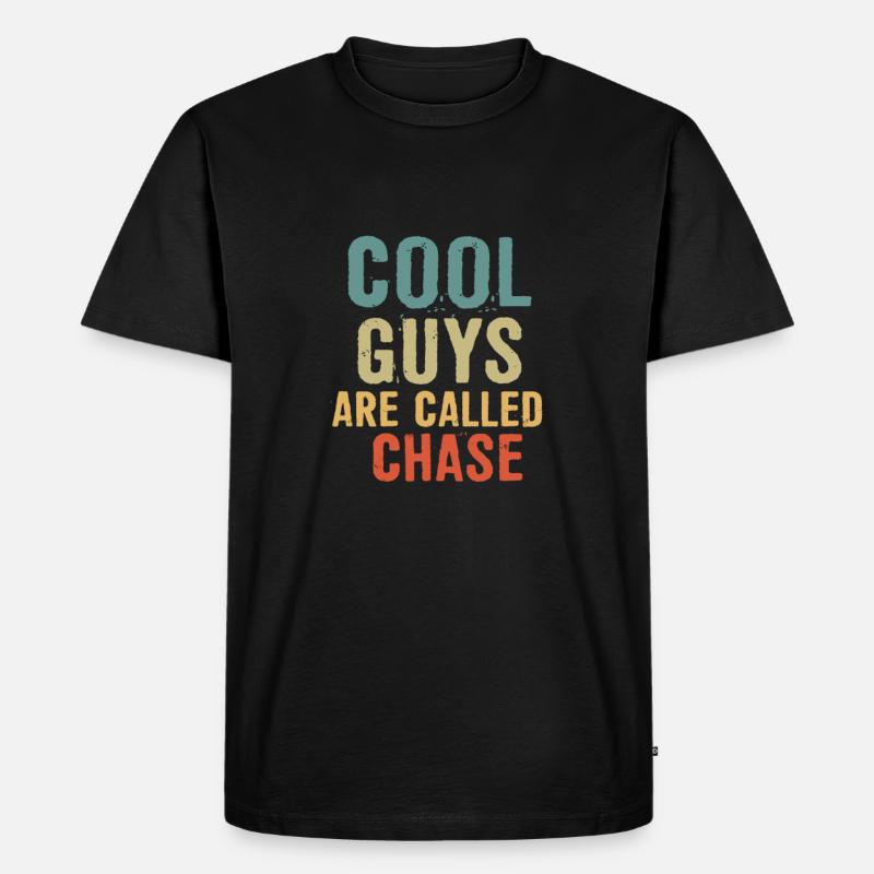 Cool guys are called Chase - Männer Premium Bio T-Shirt - Schwarz